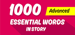 1000 ESSENTIAL WORDS in STORIES (Advanced)