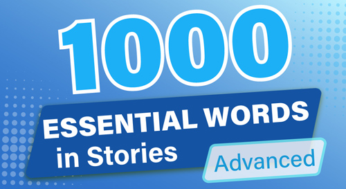 1000 ESSENTIAL WORDS in STORIES (Advanced)