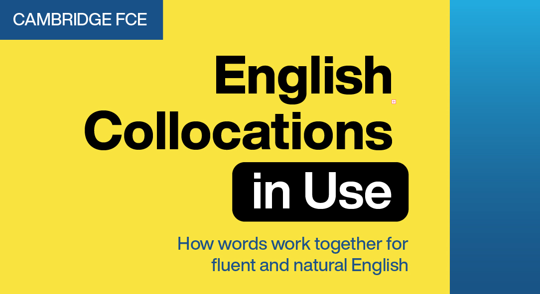 Cambridge FCE Collocations