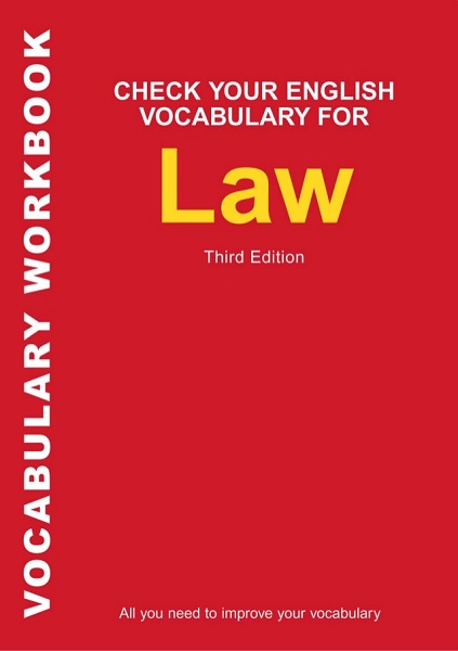 Giáo trình Check Your English Vocabulary for Law của tác giả Rawdon Wyatt
