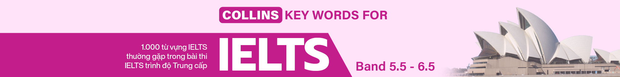 COLLINS KEY WORDS FOR IELTS (BAND 5.5 - 6.5)