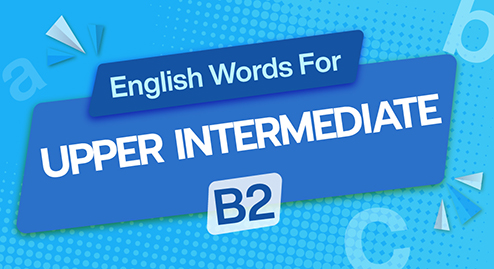 English Words For Upper Intermediate (B2)