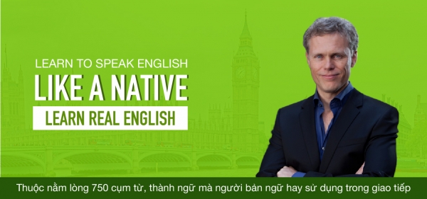 Learn Real English: Với hơn 750 cụm từ, thành ngữ tiếng Anh thường gặp trong giao tiếp thực tế.