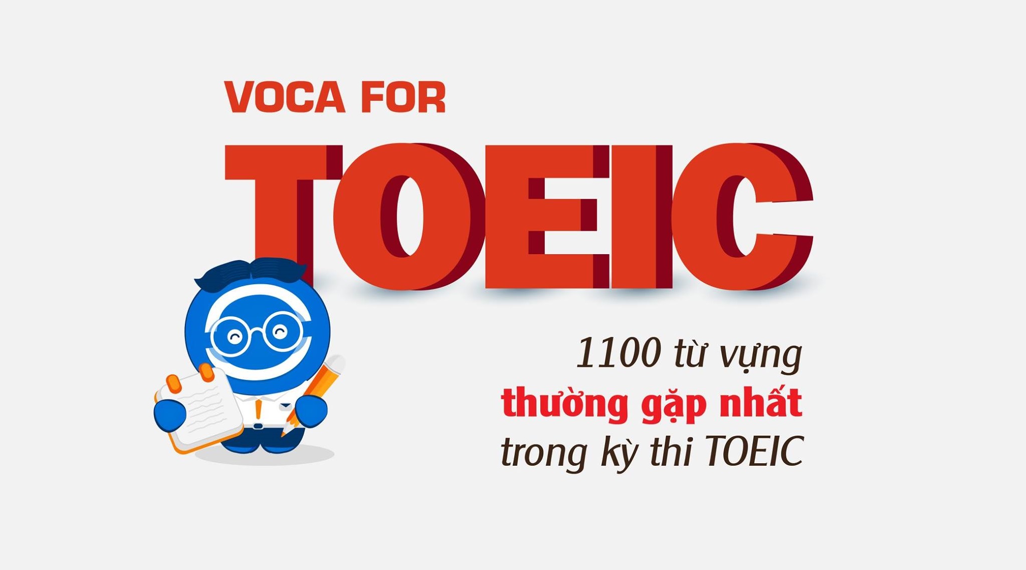 1000 từ vựng TOEIC thường gặp nhất theo chủ đề 2023 (Có Flashcards)
