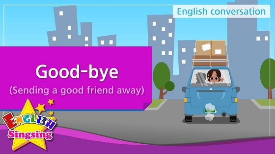 Tiếng Anh trẻ em | Chủ đề: Good-bye