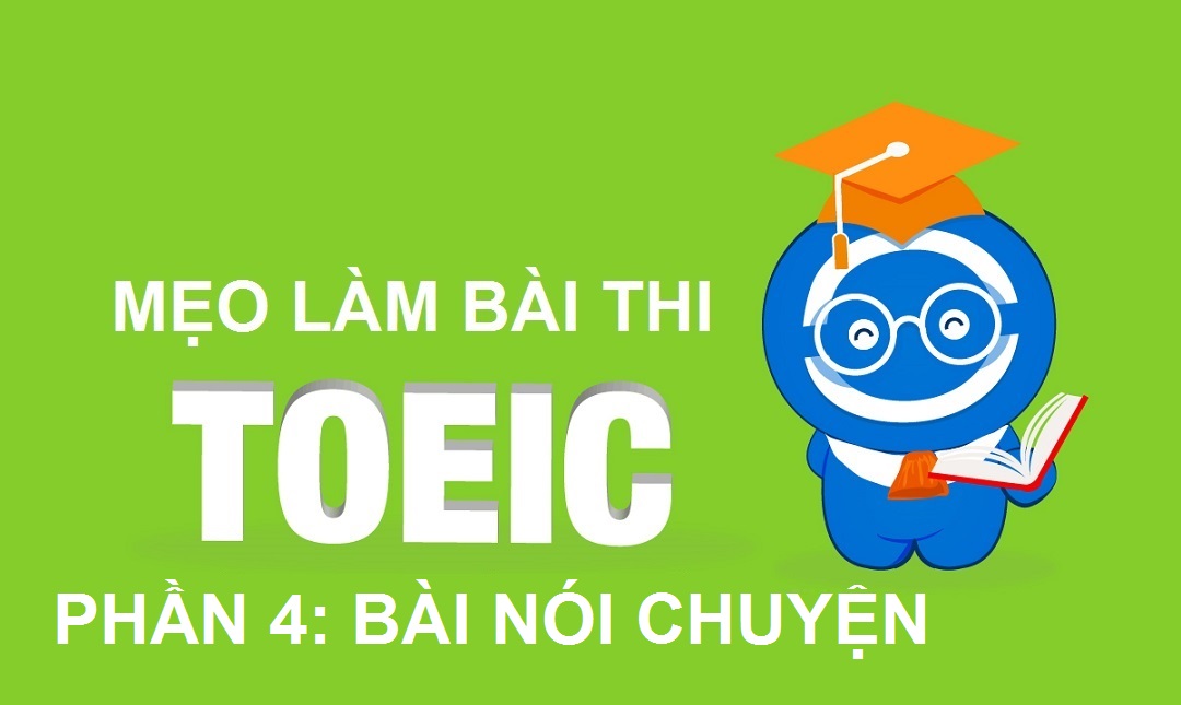 Mẹo làm bài thi TOEIC - Part 4: Bài nói chuyện