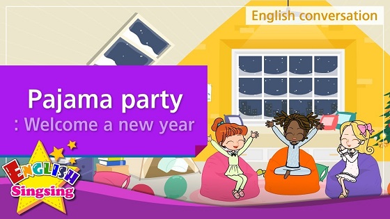 Tiếng Anh trẻ em | Chủ đề: Pajama party