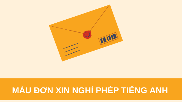 Đơn xin nghỉ phép bằng tiếng Anh