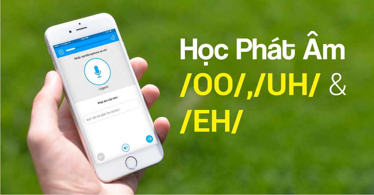 Học phát âm | phần 10: âm /OO/, /UH/ và /EH/