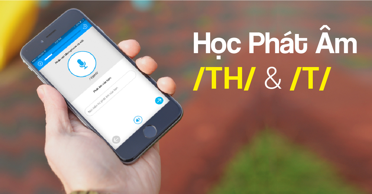 Học phát âm | phần 3: âm /TH/ và /T/