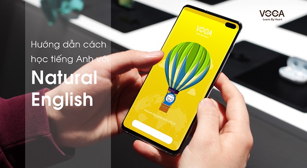 Hướng dẫn cách học tiếng Anh với Natural English