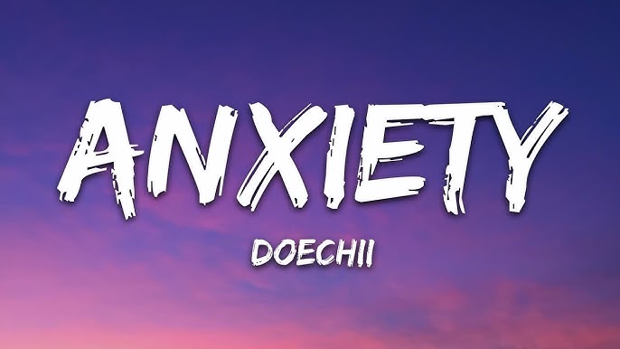 Lời dịch bài hát Anxiety