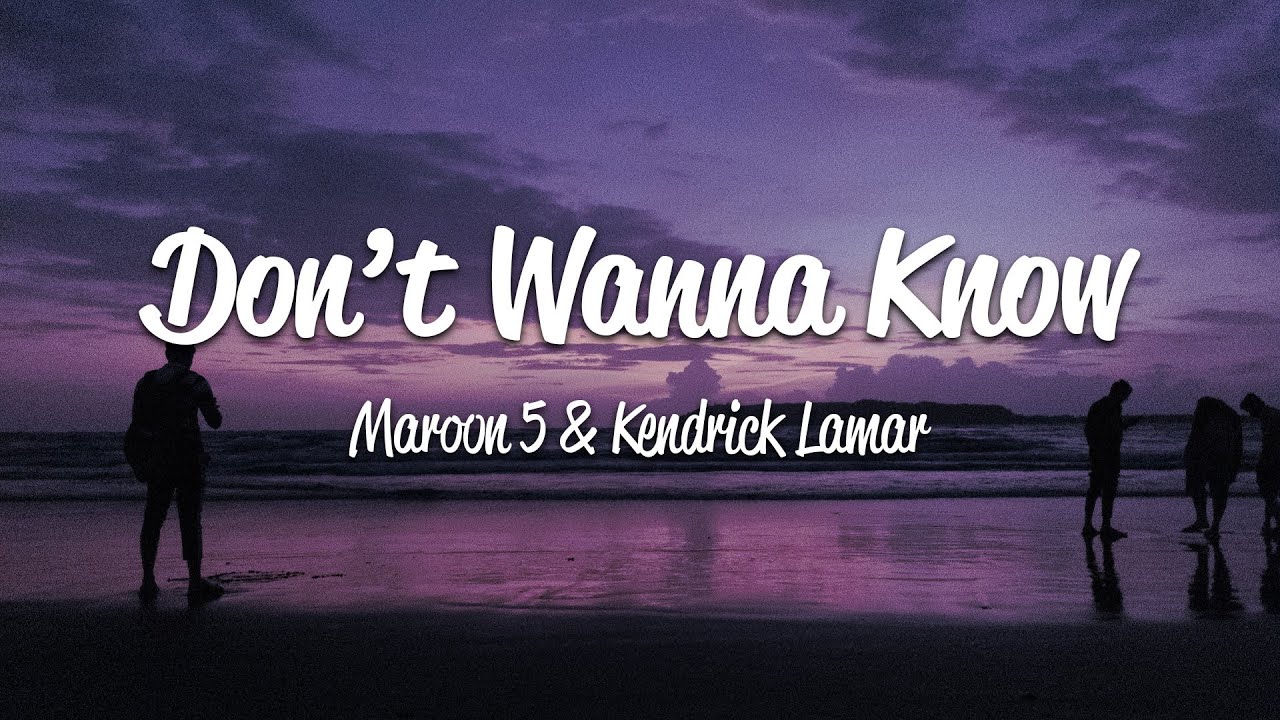 Lời Dịch Bài Hát Don't Wanna Know