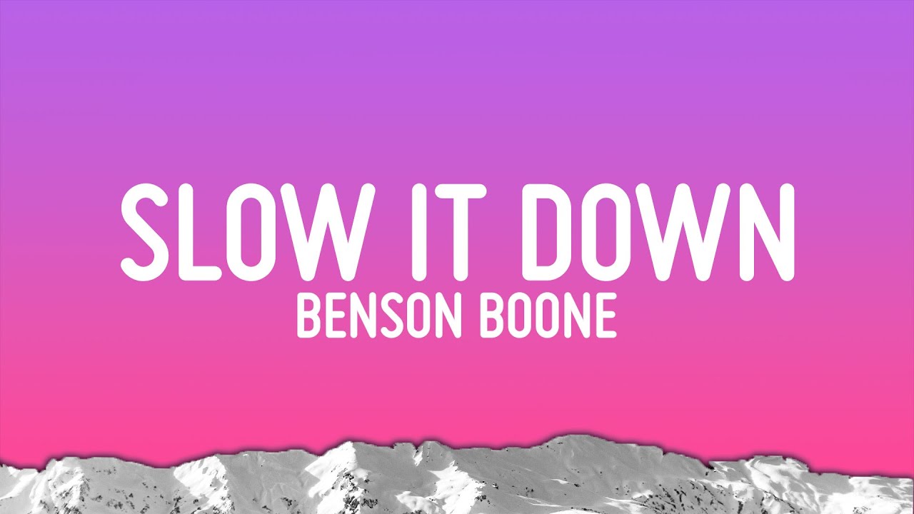 Lời dịch bài hát Slow It Down