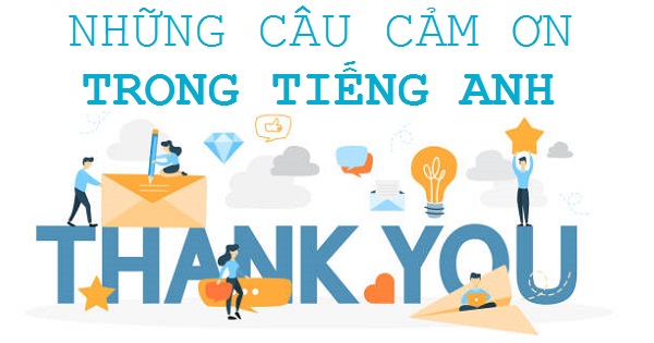 Những mẫu câu cảm ơn trong tiếng Anh