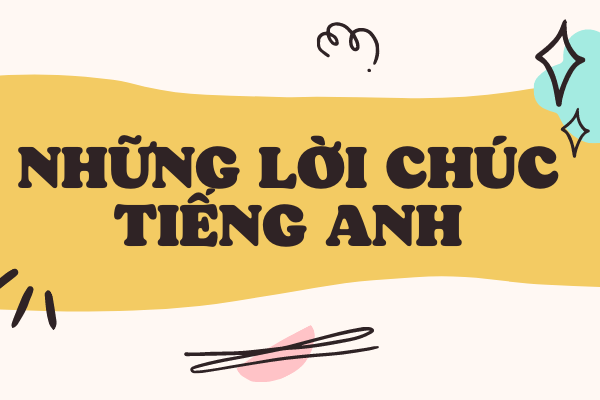 Những mẫu câu chúc mừng bằng tiếng Anh