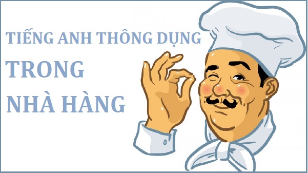 Những mẫu câu thông dụng trong nhà hàng