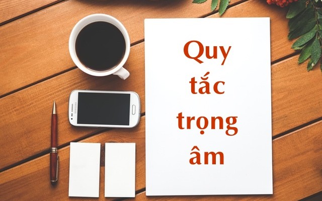 14 Quy tắc trọng âm thường dùng trong tiếng Anh