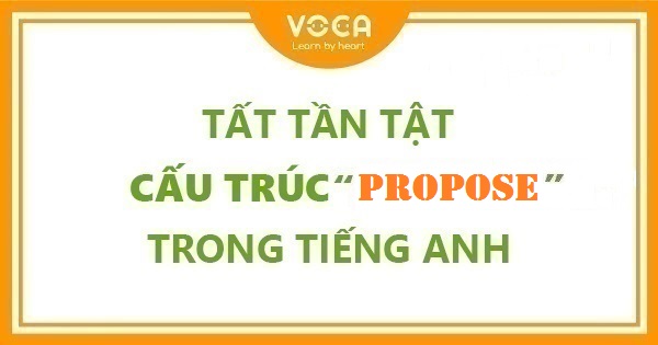 Tất tần tật cấu trúc Propose trong tiếng Anh