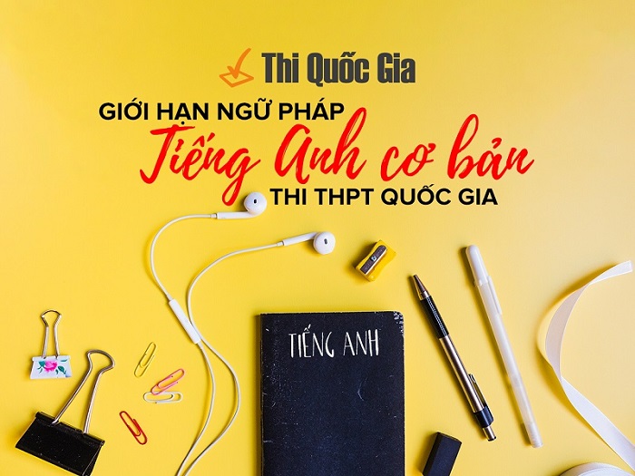 Các chủ điểm ngữ pháp tiếng Anh luyện thi đại học, thpt, quốc gia 2019-2020