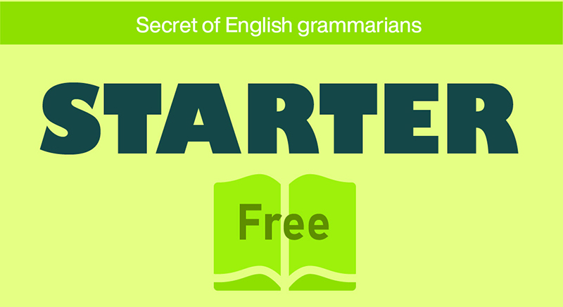 ENGLISH GRAMMAR FOR STARTER
