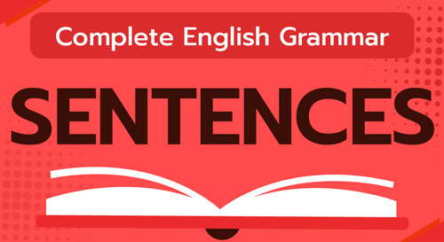 COMPLETE ENGLISH GRAMMAR (SENTENCES)
