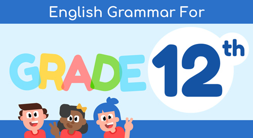 ENGLISH GRAMMAR FOR 12TH GRADE