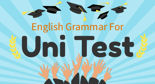 ENGLISH GRAMMAR FOR UNI TEST